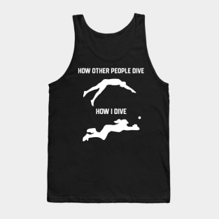 FUNNY SOFTBALL BASEBALL HOW I DIVE Tank Top